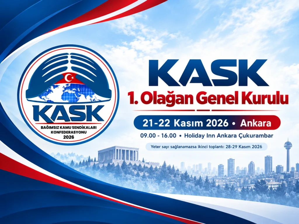 KASK 1. Olağan Genel Kurulu 21-22 Kasım 2026’da Ankara’da Toplanıyor