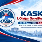 KASK 1. Olağan Genel Kurulu 21-22 Kasım 2026’da Ankara’da Toplanıyor
